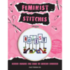 Feminist Stitches Cross Stitch Book 12 Fierce Designs